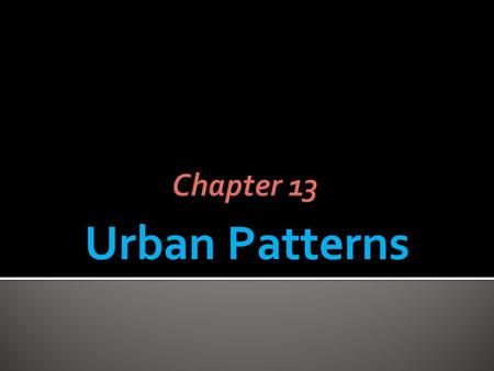 Urban Patterns Chapter 13.