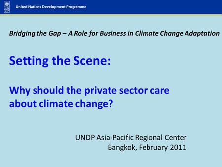 UNDP Asia-Pacific Regional Center Bangkok, February 2011