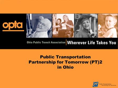 Public Transportation Partnership for Tomorrow (PT)2 in Ohio.