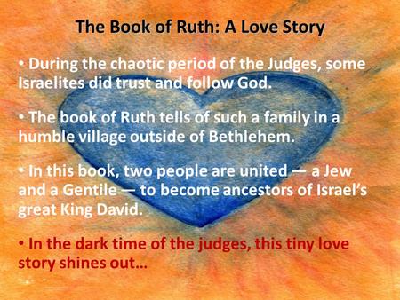 The Book of Ruth: A Love Story