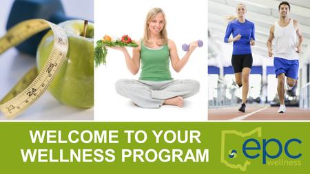 Welcome to your wellness program