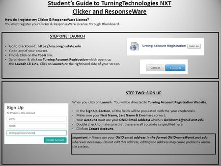 Student’s Guide to TurningTechnologies NXT Clicker and ResponseWare STEP ONE: LAUNCH Go to Blackboard : https://my.oregonstate.edu Go to any of your courses.