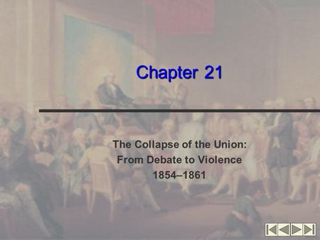 The Collapse of the Union: From Debate to Violence 1854–1861