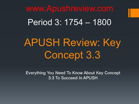APUSH Review: Key Concept 3.3