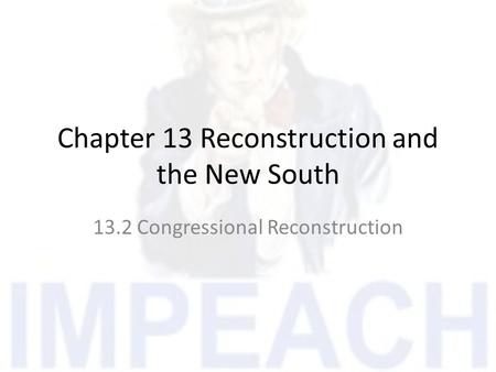 Chapter 13 Reconstruction and the New South