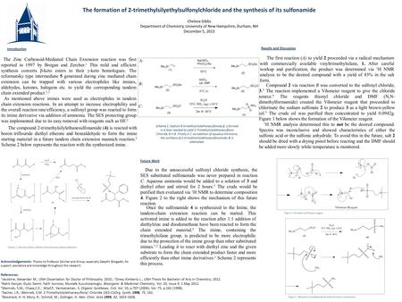 Results and Discussion The first reaction (A) to yield 2 proceeded via a radical mechanism with commercially available vinyltrimethylsilane, 1. After careful.