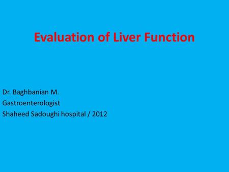 Evaluation of Liver Function