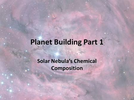 Solar Nebula’s Chemical Composition