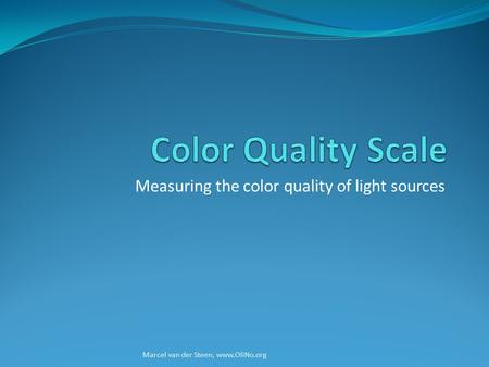 Measuring the color quality of light sources
