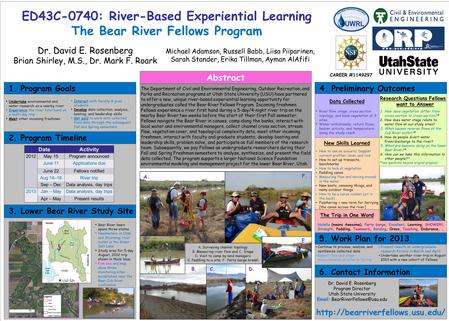 ED43C-0740: River-Based Experiential Learning The Bear River Fellows Program Dr. David E. Rosenberg Brian Shirley, M.S., Dr. Mark F. Roark Michael Adamson,