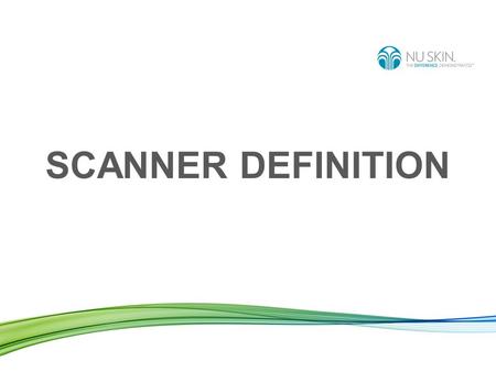 SCANNER DEFINITION. SCANNER CAROTENOIDS RAMAN SPECTROSCOPY.