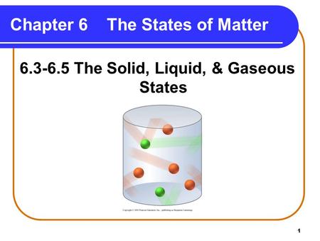 Chapter 6 The States of Matter