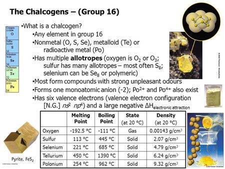 The Chalcogens – (Group 16)