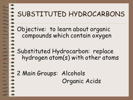 SUBSTITUTED HYDROCARBONS