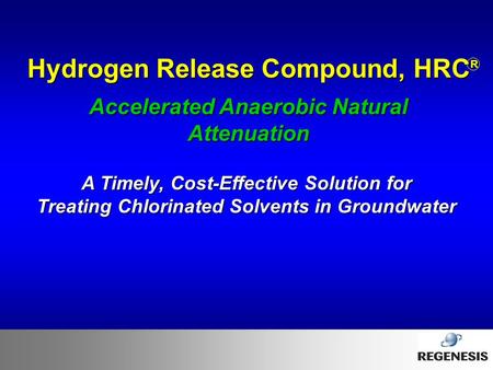 Hydrogen Release Compound, HRCR