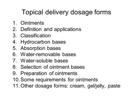 Topical delivery dosage forms