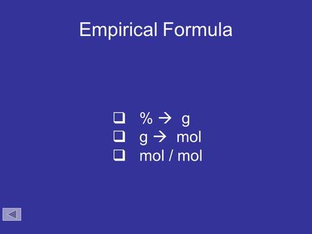 Empirical Formula  %  g  g  mol  mol / mol. % Mg = x 100 24 g 95 g Percentage Composition Mg magnesium 24.305 12 Cl chlorine 35.453 17 Mg 2+ Cl 1-