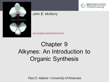 Chapter 9 Alkynes: An Introduction to Organic Synthesis