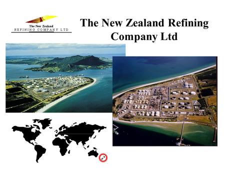 The New Zealand Refining Company Ltd. The Data Corner Stone “Putting the Refinery on your Desktop”