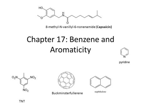 Chapter 17: Benzene and Aromaticity