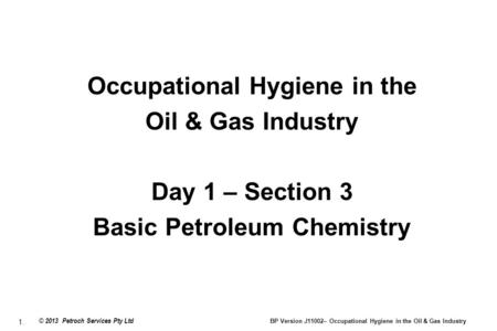 Occupational Hygiene in the Basic Petroleum Chemistry