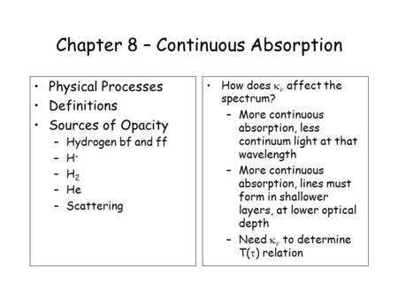 Chapter 8 – Continuous Absorption