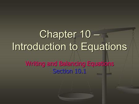 Chapter 10 – Introduction to Equations