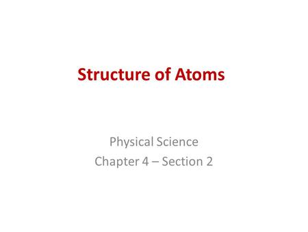 Physical Science Chapter 4 – Section 2