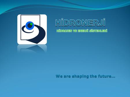 We are shaping the future…. Hidronerji is a technology and R&D company working on renewable energy and hybrid energy systems.