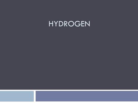 HYDROGEN. CHARACTERISTICS.  It´s the first element of periodic table.  It´s symbolized with the letter H.  It was discovered by Henry Cavendish in.