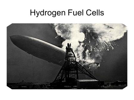 Hydrogen Fuel Cells.