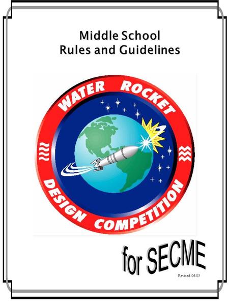 2-1 Middle School Rules and Guidelines Revised 06/03.