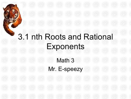 3.1 nth Roots and Rational Exponents