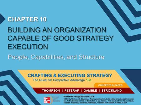 BUILDING AN ORGANIZATION CAPABLE OF GOOD STRATEGY EXECUTION