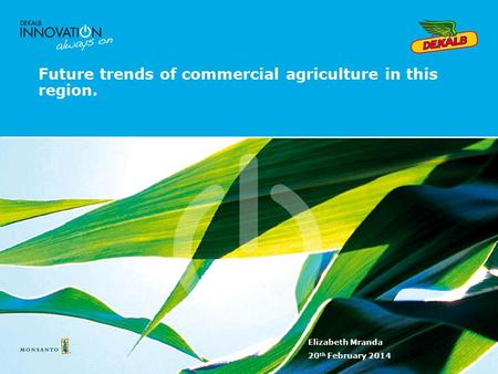 Future trends of commercial agriculture in this region.