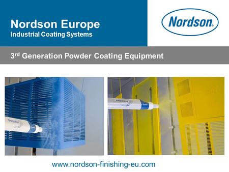 Nordson Europe 3rd Generation Powder Coating Equipment