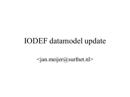 IODEF datamodel update. Stability of the datamodel Datamodel stable since Feb 2003 interim meeting Draft stable since publication March 31st.