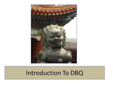 Introduction To DBQ.