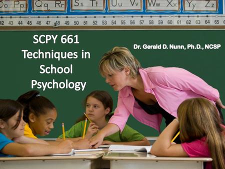 SCPY 661 Techniques in School Psychology