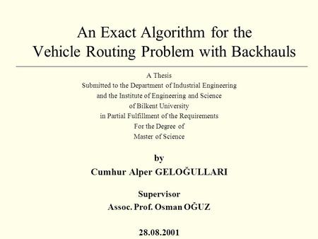 An Exact Algorithm for the Vehicle Routing Problem with Backhauls