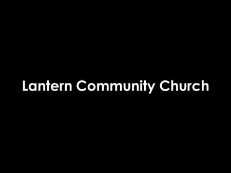Lantern Community Church. The Lantern Community Church is a historic 1908 Alberta Heritage site located in the heart of Inglewood……it is close to down.