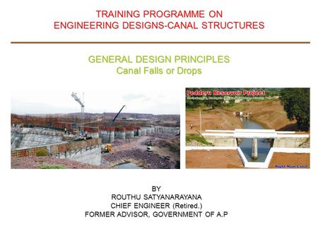 ENGINEERING DESIGNS-CANAL STRUCTURES GENERAL DESIGN PRINCIPLES