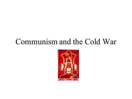Communism and the Cold War Early Soviet Union under communism Lenin comes to power by means of a disciplined hierarchical party, soon including what.
