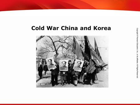 TEKS 8C: Calculate percent composition and empirical and molecular formulas. Cold War China and Korea.