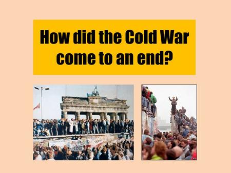 How did the Cold War come to an end?. Why did an end to the Cold War seem unlikely in the early 1980s? Situation in USASituation in USSR.