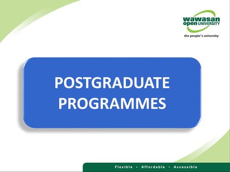 POSTGRADUATE PROGRAMMES. 1 1 Status of the Programmes 2 2 Programme Structure 3 3 Core Courses 4 4 Elective Courses 5 5 A Recommended Progression Pathway.