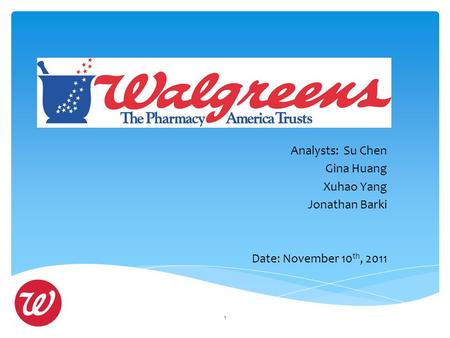 Analysts: Su Chen Gina Huang Xuhao Yang Jonathan Barki Date: November 10 th, 2011 1.