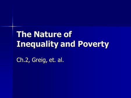 The Nature of Inequality and Poverty