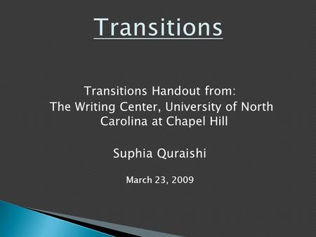 Transitions Suphia Quraishi Transitions Handout from:
