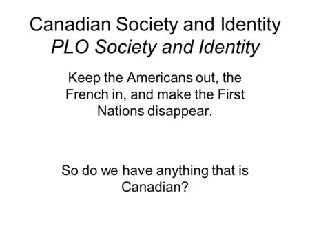 Canadian Society and Identity PLO Society and Identity